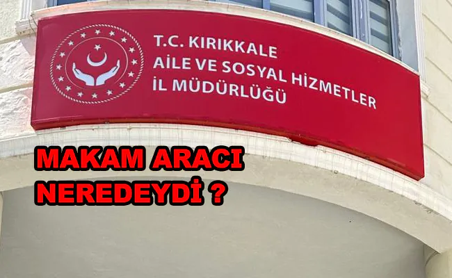 Rapor Var,Araç Yoktu... Haberden Sonra Ortaya Çıktı ! - Kırıkkale Haber, Son Dakika Kırıkkale Haberleri