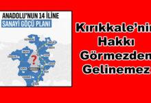 Kırıkkale Nerede ? Sanayi Havzası Listesinde Neden Yok Sayıldı - Kırıkkale Haber, Son Dakika Kırıkkale Haberleri