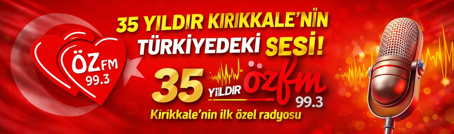Öz Fm Yeni - Kırıkkale Haber, Son Dakika Kırıkkale Haberleri