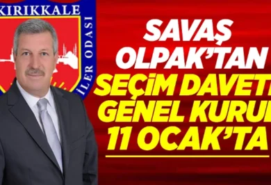 Savaş Olpak'tan Seçim Daveti: Genel Kurul 11 Ocak'ta - Kırıkkale Haber, Son Dakika Kırıkkale Haberleri