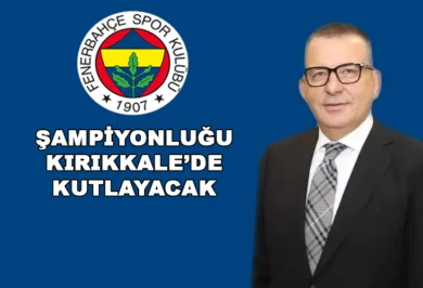 Fenerbahçe Başkan Vekili Recep Uzelli Şampiyonluğu Kırıkkalede Kutlayacağız - Kırıkkale Haber, Son Dakika Kırıkkale Haberleri