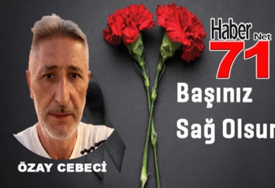 Özay Cebeci Genç Yaşta Vefat Etti - Kırıkkale Haber, Son Dakika Kırıkkale Haberleri