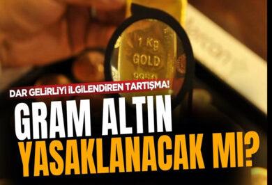 Gram altında yasak tartışması yaşanıyor - Kırıkkale Haber, Son Dakika Kırıkkale Haberleri Gram altında yasak tartışması yaşanıyor - Kırıkkale Haber, Son Dakika Kırıkkale Haberleri