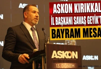 ASKON Kırıkkale İl Başkanı Savaş Geyik'ten Bayram Mesajı - Kırıkkale Haber, Son Dakika Kırıkkale Haberleri ASKON Kırıkkale İl Başkanı Savaş Geyik'ten Bayram Mesajı - Kırıkkale Haber, Son Dakika Kırıkkale Haberleri