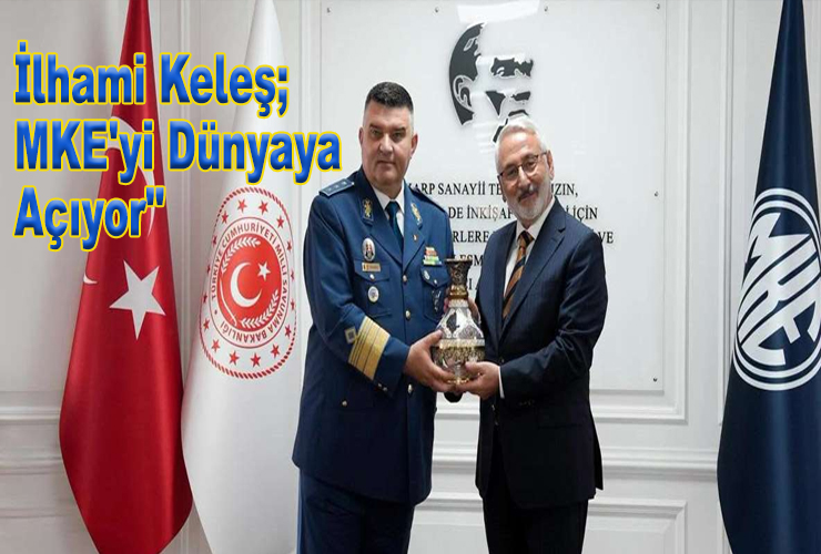 Avrupa'nın Generalleri MKE'nin Kapısını Çalıyor - Kırıkkale Haber, Son Dakika Kırıkkale Haberleri Avrupa'nın Generalleri MKE'nin Kapısını Çalıyor - Kırıkkale Haber, Son Dakika Kırıkkale Haberleri