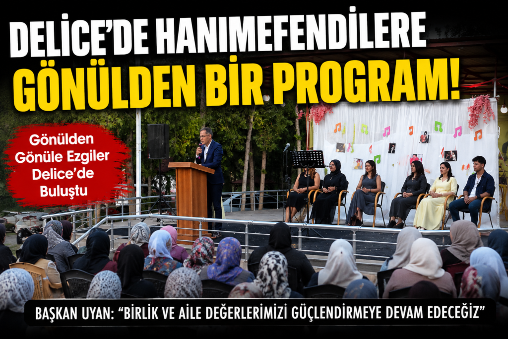 Delice Belediyesinden Bayanlar İçin ''Gönülden Gönüle Ezgiler''