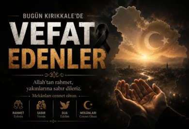 Kırıkkale’de 3 Temmuz 2026 Cuma Günü Vefat Eden Vatandaşlarımızın Cenaze Bilgileri - Kırıkkale Haber, Son Dakika Kırıkkale Haberleri Kırıkkale’de 3 Temmuz 2026 Cuma Günü Vefat Eden Vatandaşlarımızın Cenaze Bilgileri - Kırıkkale Haber, Son Dakika Kırıkkale Haberleri