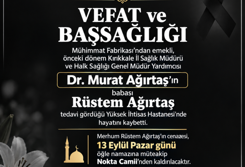 Doktor Murat Ağırtaş’ın Acı Günü,Rüstem Ağırtaş Vefat Etti - Kırıkkale Haber, Son Dakika Kırıkkale Haberleri Doktor Murat Ağırtaş’ın Acı Günü,Rüstem Ağırtaş Vefat Etti - Kırıkkale Haber, Son Dakika Kırıkkale Haberleri