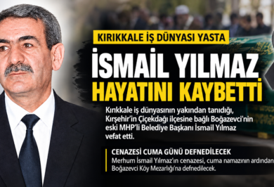 Eski Belediye Başkanı İsmail Yılmaz Hayatını Kaybetti - Kırıkkale Haber, Son Dakika Kırıkkale Haberleri Eski Belediye Başkanı İsmail Yılmaz Hayatını Kaybetti - Kırıkkale Haber, Son Dakika Kırıkkale Haberleri