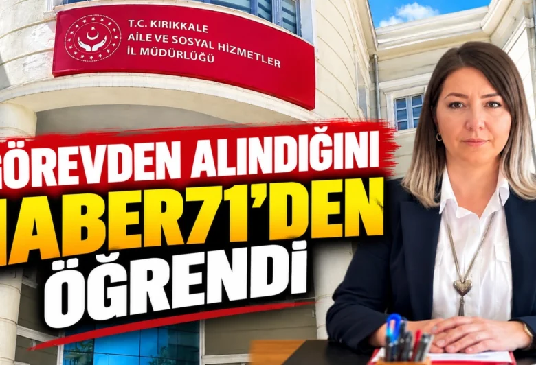 GÖREVDEN ALINDIĞINI HABER71’DEN ÖĞRENDİ - Kırıkkale Haber, Son Dakika Kırıkkale Haberleri GÖREVDEN ALINDIĞINI HABER71’DEN ÖĞRENDİ - Kırıkkale Haber, Son Dakika Kırıkkale Haberleri