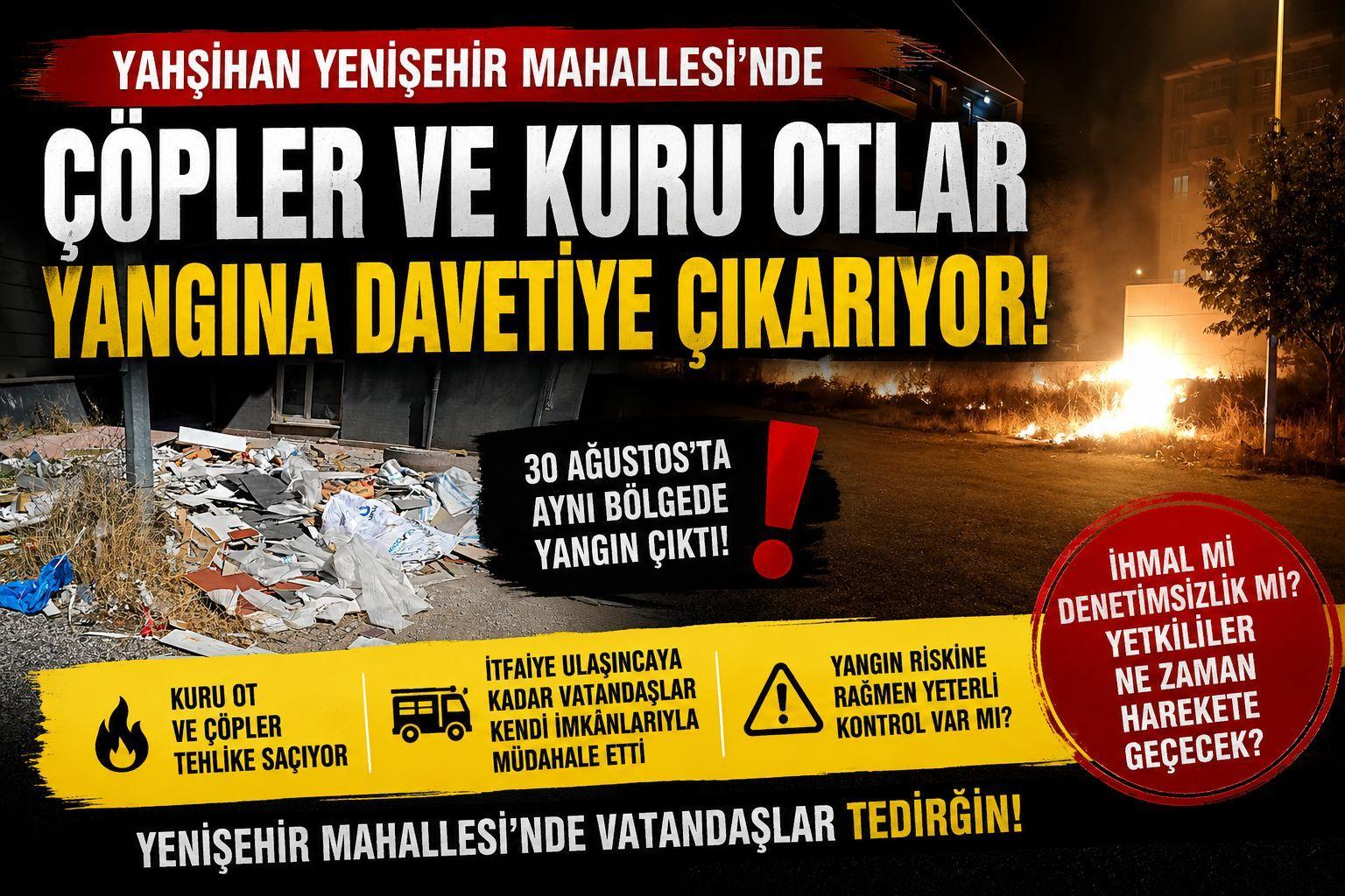 Yahşihan Yenişehir Mahallesinde Çöpler Ve Kurumuş Otlar Tehlike Saçıyor - Kırıkkale Haber, Son Dakika Kırıkkale Haberleri