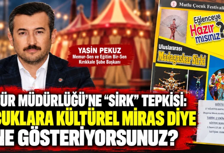 KÜLTÜR MÜDÜRLÜĞÜ’NE “SİRK” TEPKİSİ: ÇOCUKLARA KÜLTÜREL MİRAS DİYE NE GÖSTERİYORSUNUZ? - Kırıkkale Haber, Son Dakika Kırıkkale Haberleri KÜLTÜR MÜDÜRLÜĞÜ’NE “SİRK” TEPKİSİ: ÇOCUKLARA KÜLTÜREL MİRAS DİYE NE GÖSTERİYORSUNUZ? - Kırıkkale Haber, Son Dakika Kırıkkale Haberleri
