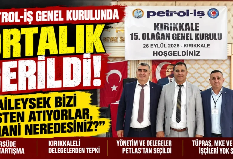 PETROL-İŞ GENEL KURULUNDA ORTALIK GERİLDİ! - Kırıkkale Haber, Son Dakika Kırıkkale Haberleri PETROL-İŞ GENEL KURULUNDA ORTALIK GERİLDİ! - Kırıkkale Haber, Son Dakika Kırıkkale Haberleri