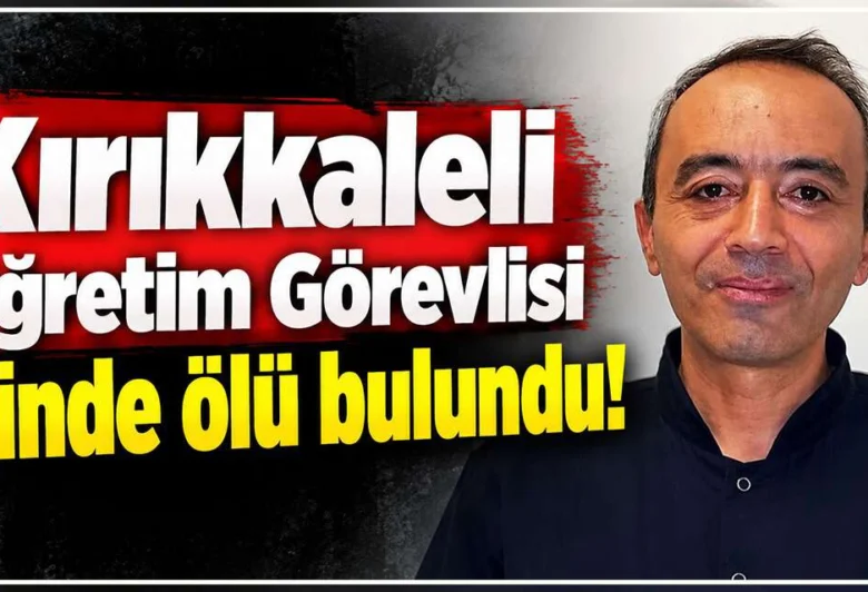 KIRIKKALELİ ÖĞRETİM GÖREVLİSİ KALDIĞI LOJMANDA HAYATINI KAYBETTİ - Kırıkkale Haber, Son Dakika Kırıkkale Haberleri KIRIKKALELİ ÖĞRETİM GÖREVLİSİ KALDIĞI LOJMANDA HAYATINI KAYBETTİ - Kırıkkale Haber, Son Dakika Kırıkkale Haberleri