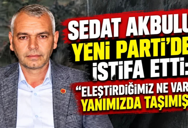SEDAT AKBULUT YENİ PARTİ’DEN İSTİFA ETTİ: “ELEŞTİRDİĞİMİZ NE VARSA YANIMIZDA TAŞIMIŞIZ” - Kırıkkale Haber, Son Dakika Kırıkkale Haberleri SEDAT AKBULUT YENİ PARTİ’DEN İSTİFA ETTİ: “ELEŞTİRDİĞİMİZ NE VARSA YANIMIZDA TAŞIMIŞIZ” - Kırıkkale Haber, Son Dakika Kırıkkale Haberleri