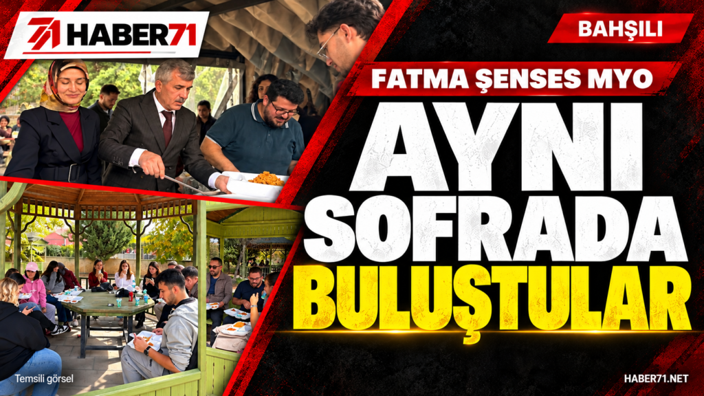 Fatma Şenses MYO?da öğrenciler aynı sofrada buluştu