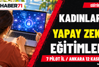 Kadınlara yapay zekâ ve dijital güçlenme eğitimi Kadınlara yapay zekâ ve dijital güçlenme eğitimi — Haber71 kapağı