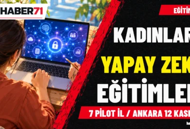 Kadınlara yapay zekâ ve dijital güçlenme eğitimi Kadınlara yapay zekâ ve dijital güçlenme eğitimi — Haber71 kapağı