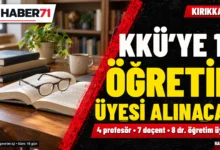 KKÜ için 19 öğretim üyesi alımı: Çevrim içi başvuru Haber71 haber kapağı: KKÜ için 19 öğretim üyesi alımı: Çevrim içi başvuru