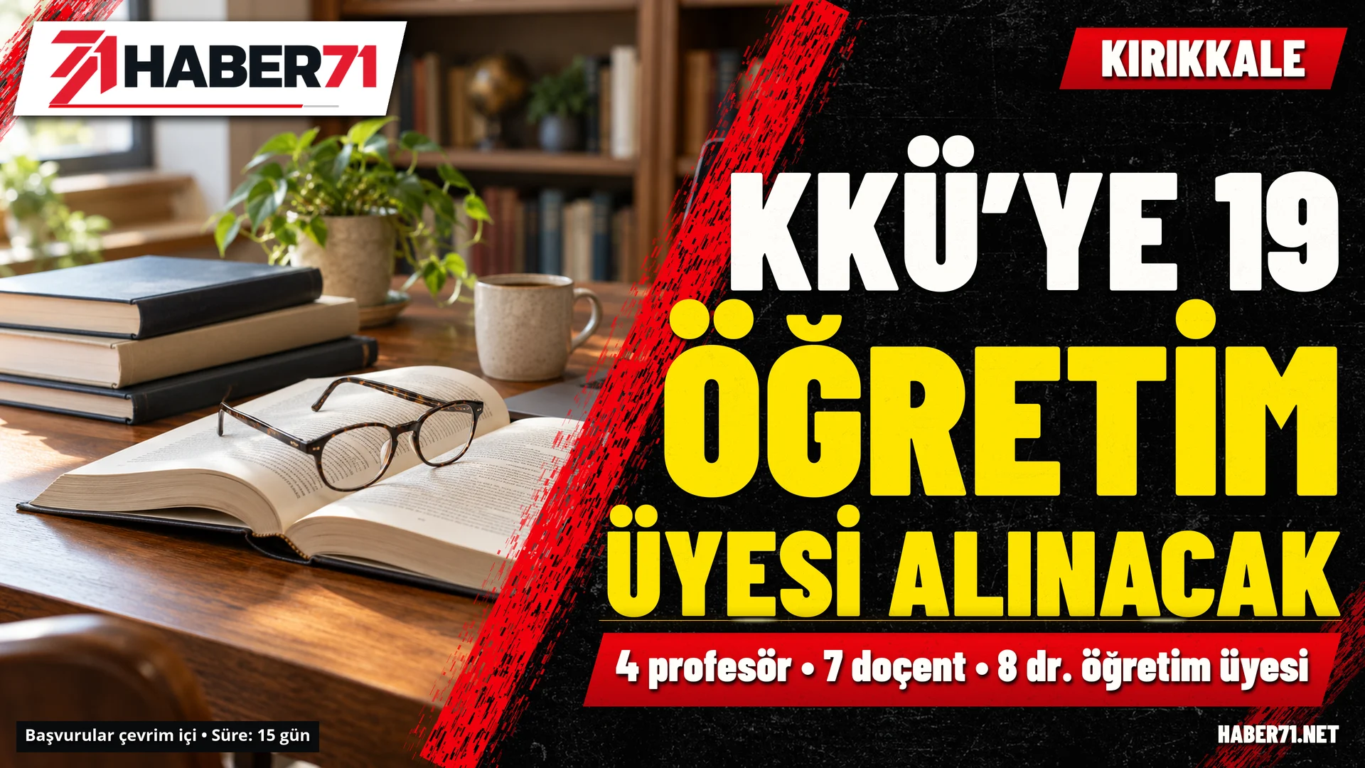 KKÜ için 19 öğretim üyesi alımı: Çevrim içi başvuru Haber71 haber kapağı: KKÜ için 19 öğretim üyesi alımı: Çevrim içi başvuru