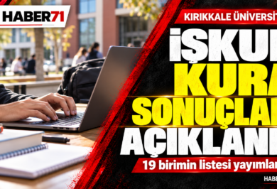 Temsilî üniversite çalışma ortamı üzerinde Haber71 logosu ve KKÜ İŞKUR kura sonuçlarının açıklandığını belirten başlık. Alt bantta 19 birimin listesinin yayımlandığı bilgisi yer alıyor.