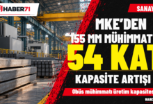 Kırıkkale Haber, Son Dakika Kırıkkale Haberleri MKE’den 155 mm obüs mühimmatında 54 kat kapasite artışı açıklaması