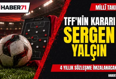 Kırıkkale Haber, Son Dakika Kırıkkale Haberleri TFF, A Millî Takım için Sergen Yalçın kararını duyurdu