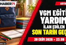 VGM ortaöğrenim eğitim yardımı başvuru süresi doldu VGM ortaöğrenim eğitim yardımında ilan edilen 20 Ekim son tarihi geçti — Haber71 kapağı