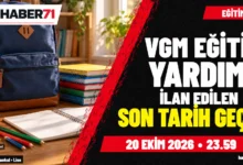 VGM ortaöğrenim eğitim yardımı başvuru süresi doldu VGM ortaöğrenim eğitim yardımında ilan edilen 20 Ekim son tarihi geçti — Haber71 kapağı