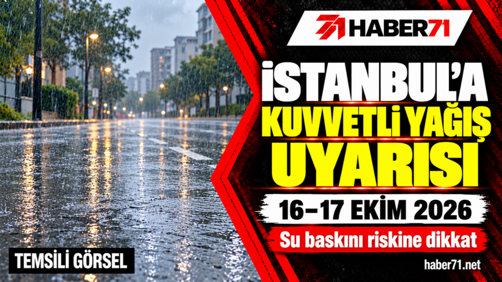 İstanbul?a 16-17 Ekim için yeni kuvvetli yağış uyarısı
