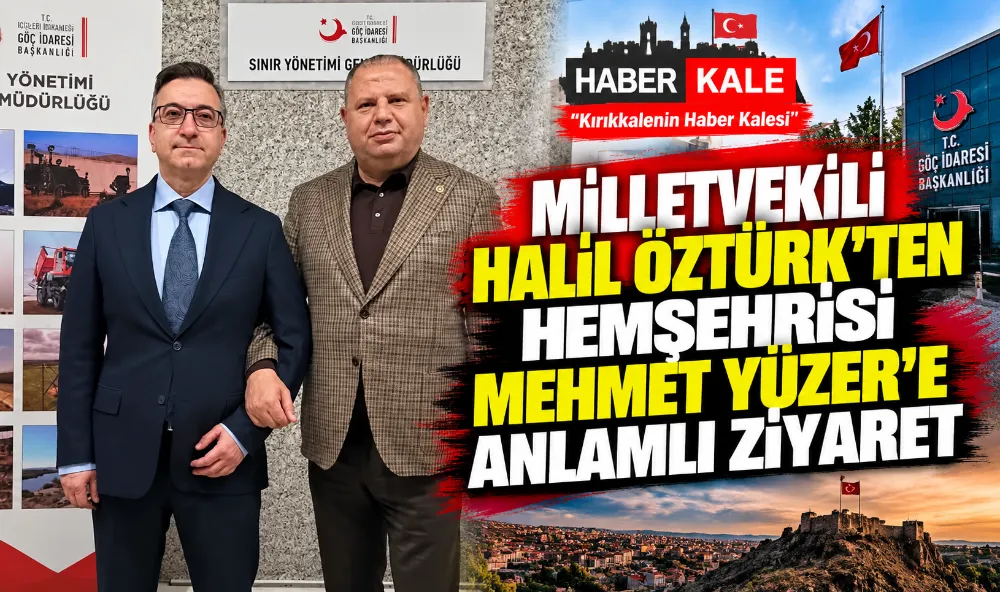 Milletvekili Halil Öztürk'ten Genel Müdür Mehmet Yüzer'e Ziyaret - Kırıkkale Haber, Son Dakika Kırıkkale Haberleri Milletvekili Halil Öztürk'ten Genel Müdür Mehmet Yüzer'e Ziyaret - Kırıkkale Haber, Son Dakika Kırıkkale Haberleri