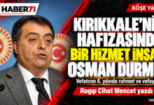 Kırıkkale'nin Hafızasından Bir Hizmet İnsanı ; OSMAN DURMUŞ - Kırıkkale Haber, Son Dakika Kırıkkale Haberleri Kırıkkale'nin Hafızasından Bir Hizmet İnsanı ; OSMAN DURMUŞ - Kırıkkale Haber, Son Dakika Kırıkkale Haberleri